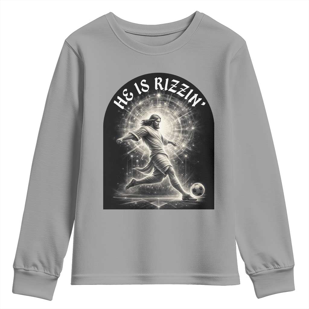 He Is Rizzin Youth Sweatshirt Funny Christian Faith Soccer Player Gift TS12 Sport Gray Print Your Wear