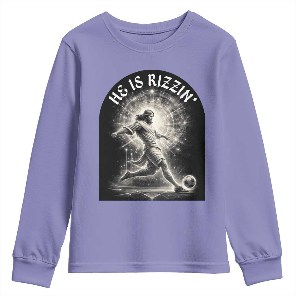 He Is Rizzin Youth Sweatshirt Funny Christian Faith Soccer Player Gift TS12 Violet Print Your Wear