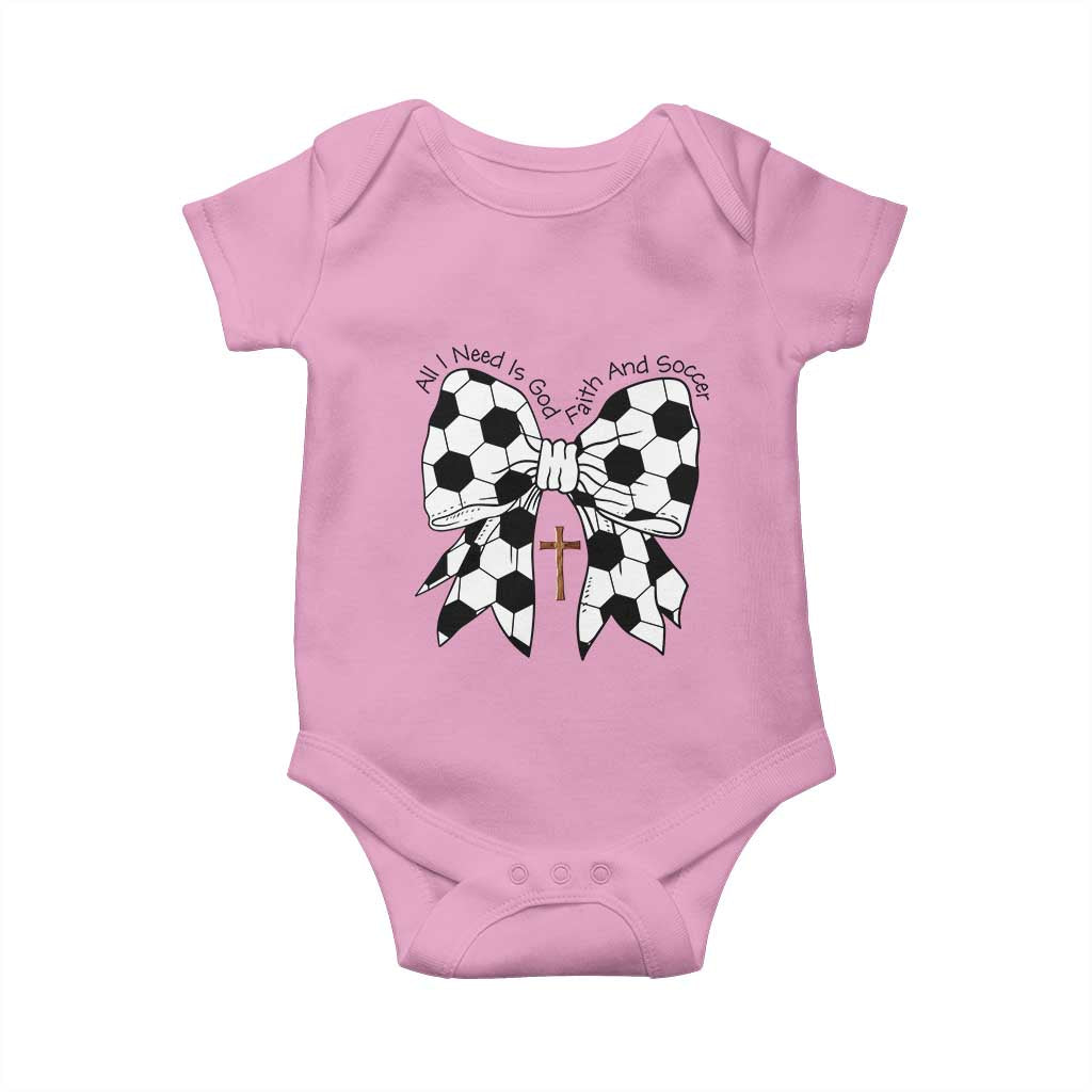 All I Need Is God Faith And Soccer Baby Onesie Christian Gift TS12 Light Pink Print Your Wear