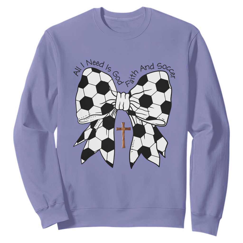 All I Need Is God Faith And Soccer Sweatshirt Christian Gift TS12 Violet Print Your Wear