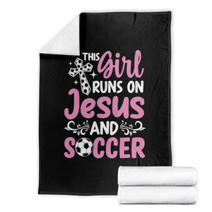 This Girl Runs On Jesus And Soccer Throw Blanket Christian Soccer Mom TS12 Black Print Your Wear