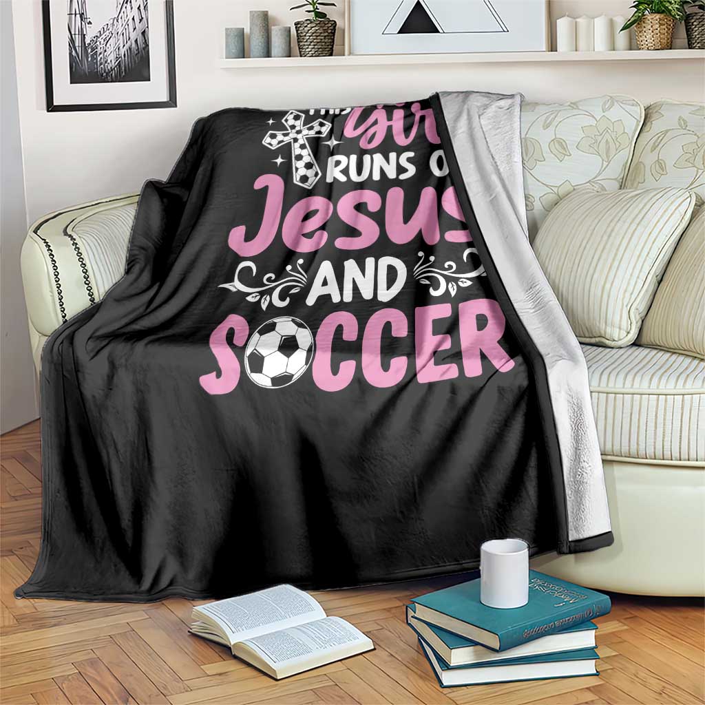 This Girl Runs On Jesus And Soccer Throw Blanket Christian Soccer Mom TS12 Print Your Wear