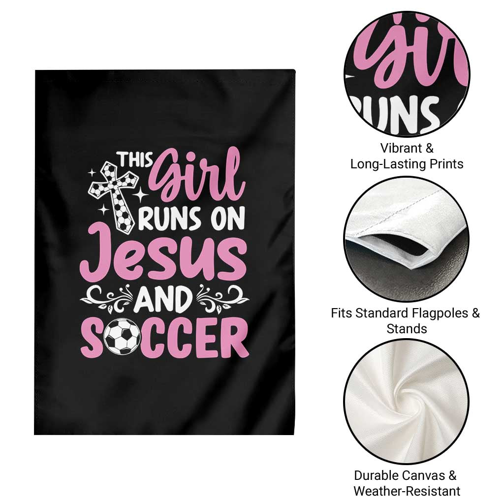 This Girl Runs On Jesus And Soccer Garden Flag Christian Soccer Mom TS12 Print Your Wear