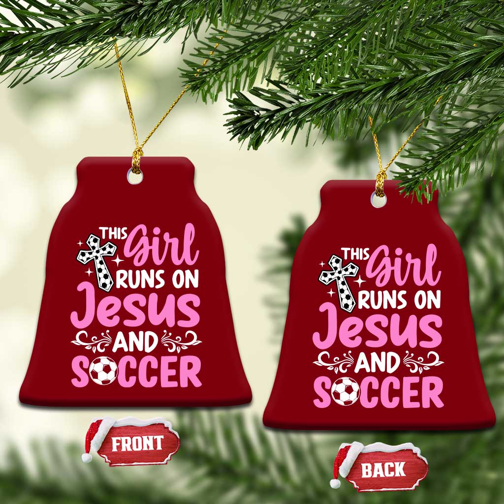 This Girl Runs On Jesus And Soccer Ceramic Ornament Christian Soccer Mom TS12 Print Your Wear