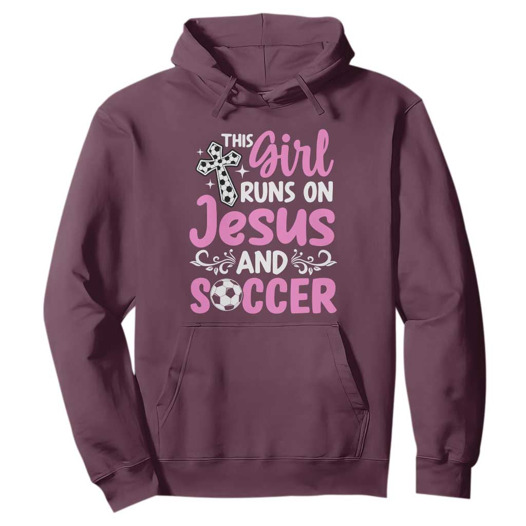 This Girl Runs On Jesus And Soccer Hoodie Christian Soccer Mom TS12 Maroon Print Your Wear