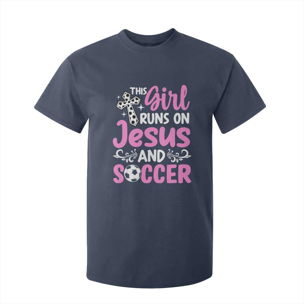 This Girl Runs On Jesus And Soccer T Shirt For Kid Christian Soccer Mom TS12 Navy Print Your Wear
