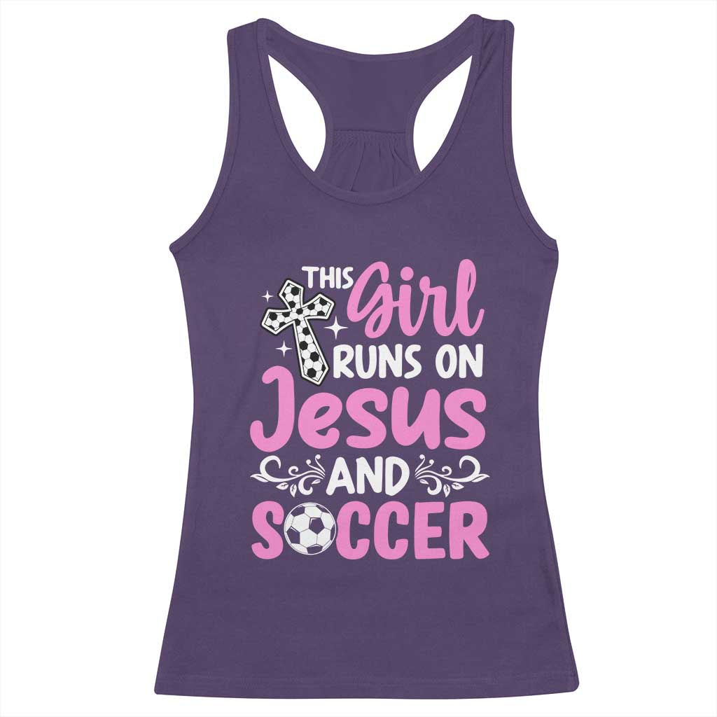This Girl Runs On Jesus And Soccer Racerback Tank Top Christian Soccer Mom TS12 Purple Print Your Wear