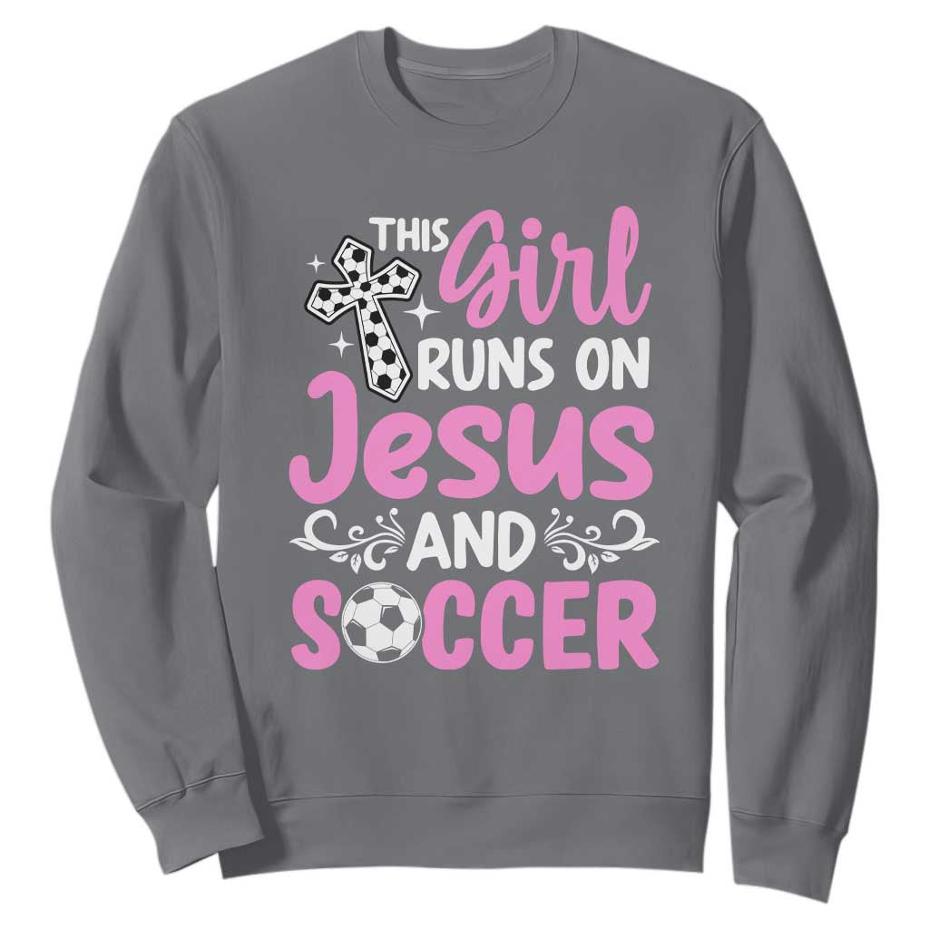 This Girl Runs On Jesus And Soccer Sweatshirt Christian Soccer Mom TS12 Charcoal Print Your Wear