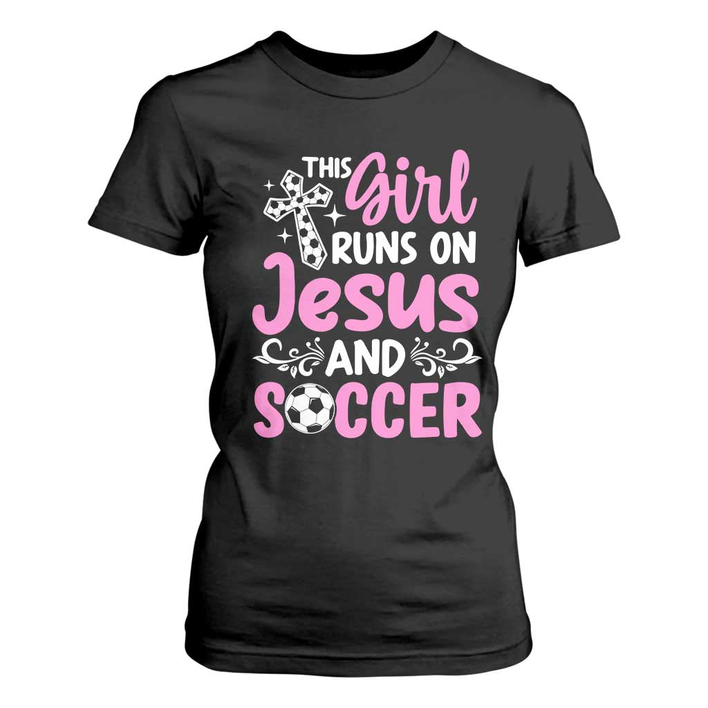This Girl Runs On Jesus And Soccer T Shirt For Women Christian Soccer Mom TS12 Black Print Your Wear