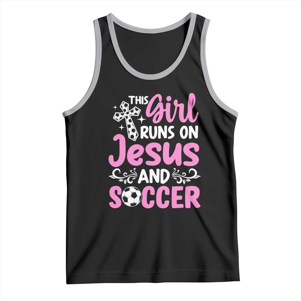 This Girl Runs On Jesus And Soccer Tank Top Christian Soccer Mom TS12 Black Athletic Heather Print Your Wear
