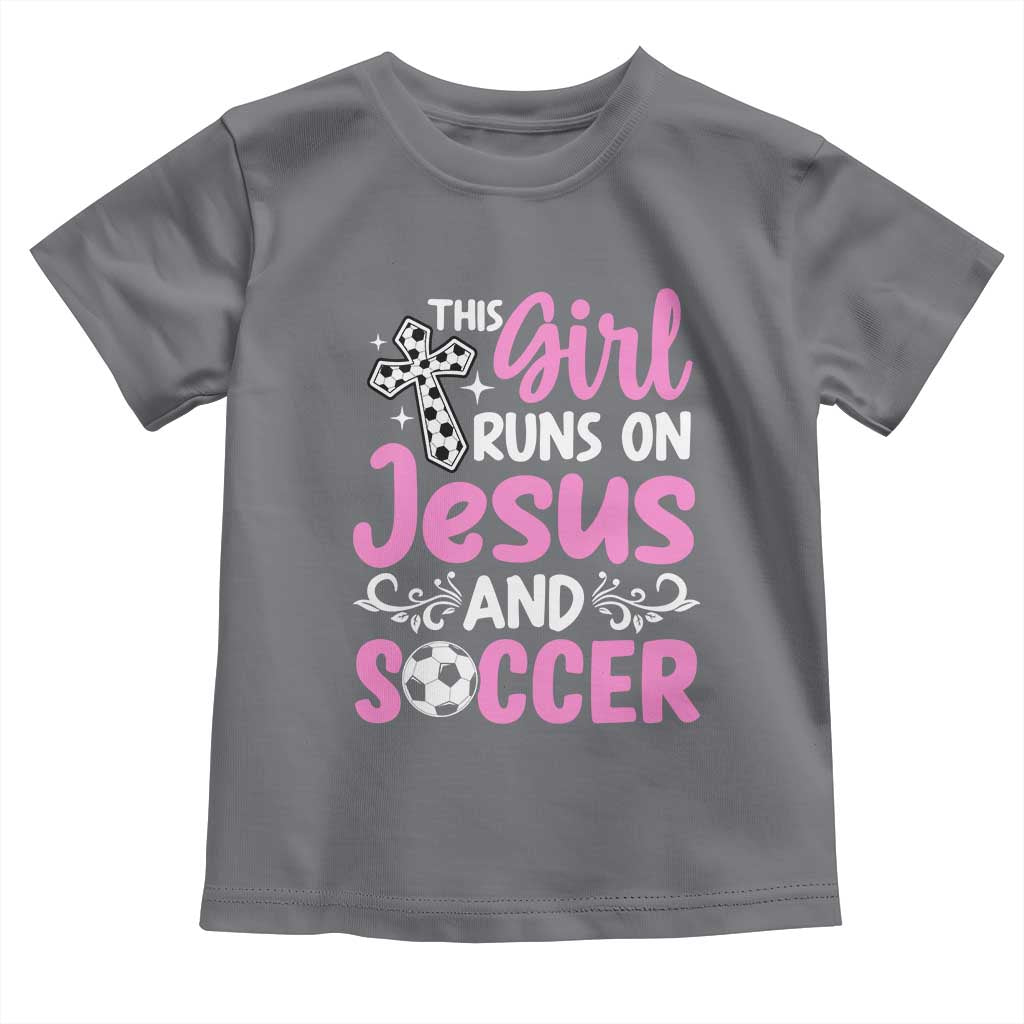 This Girl Runs On Jesus And Soccer Toddler T Shirt Christian Soccer Mom TS12 Charcoal Print Your Wear