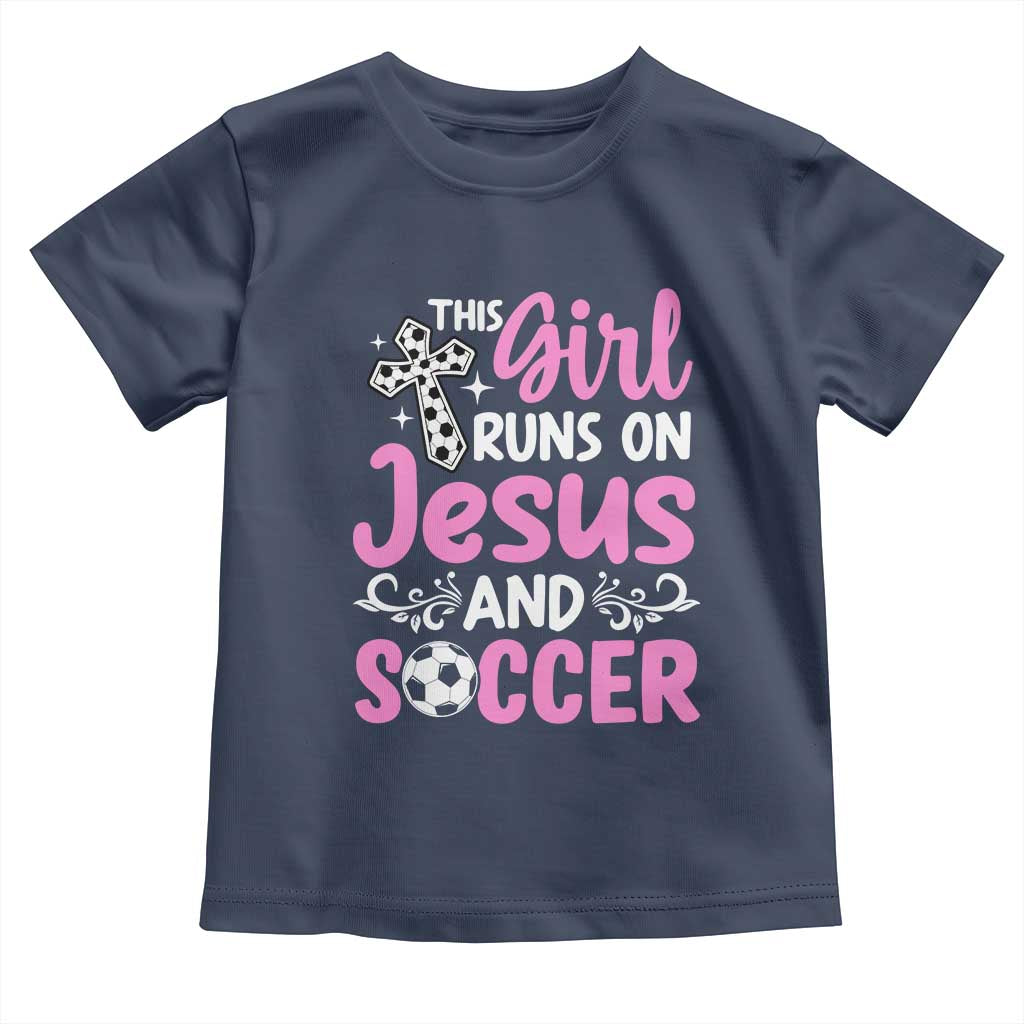 This Girl Runs On Jesus And Soccer Toddler T Shirt Christian Soccer Mom TS12 Navy Print Your Wear