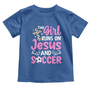 This Girl Runs On Jesus And Soccer Toddler T Shirt Christian Soccer Mom TS12 Royal Blue Print Your Wear