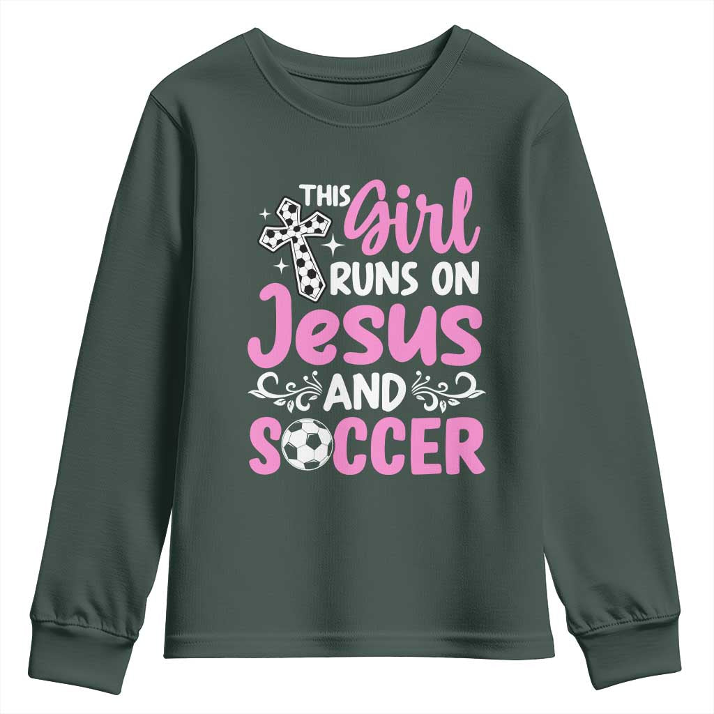 This Girl Runs On Jesus And Soccer Youth Sweatshirt Christian Soccer Mom TS12 Dark Forest Green Print Your Wear
