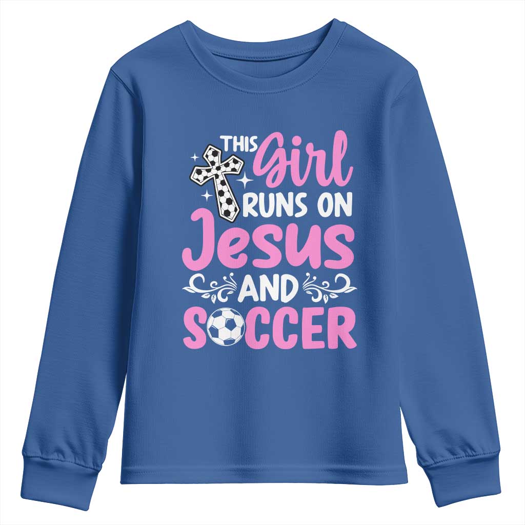 This Girl Runs On Jesus And Soccer Youth Sweatshirt Christian Soccer Mom TS12 Royal Blue Print Your Wear