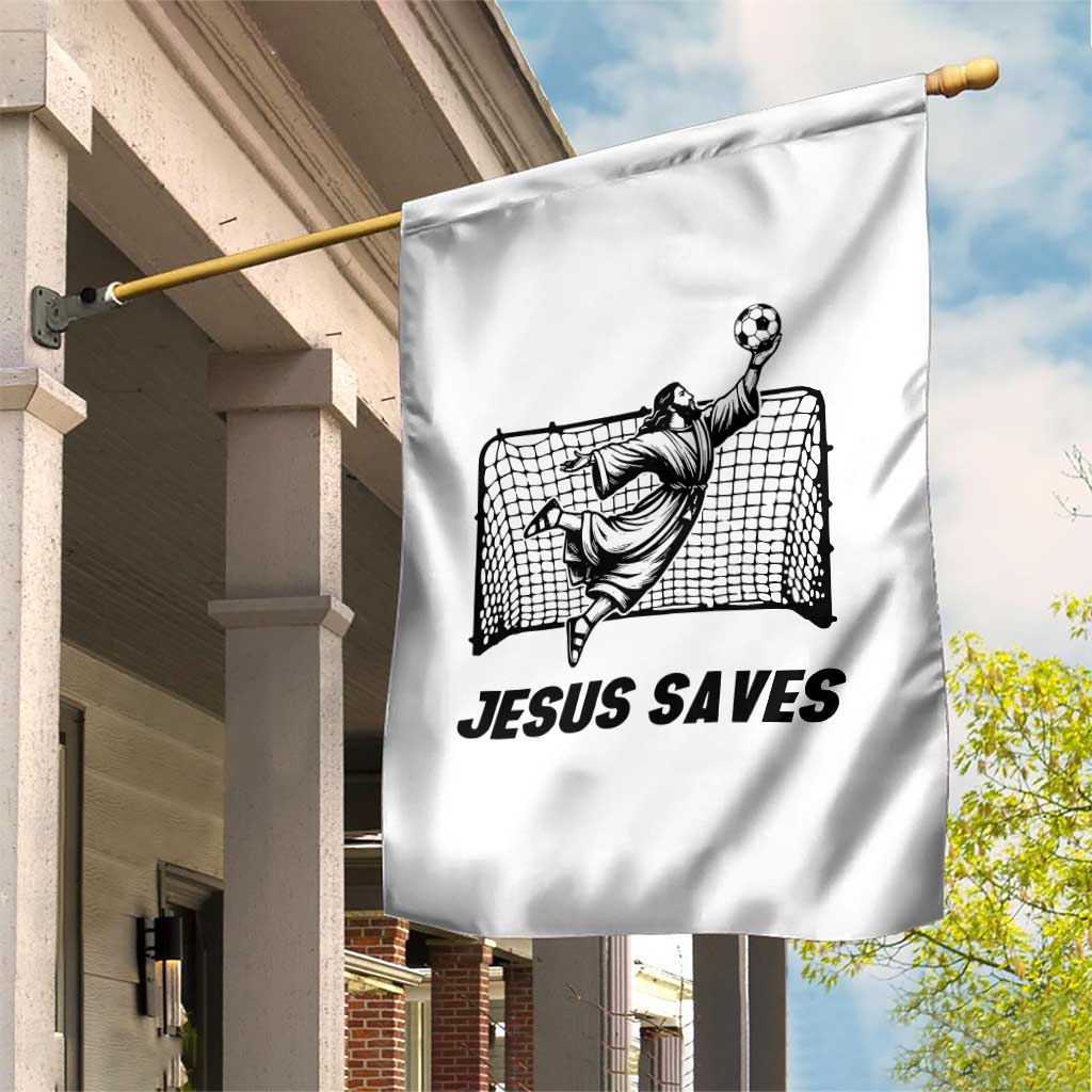 Jesus Saves Garden Flag Funny Christian Soccer Goalie TS12 Print Your Wear