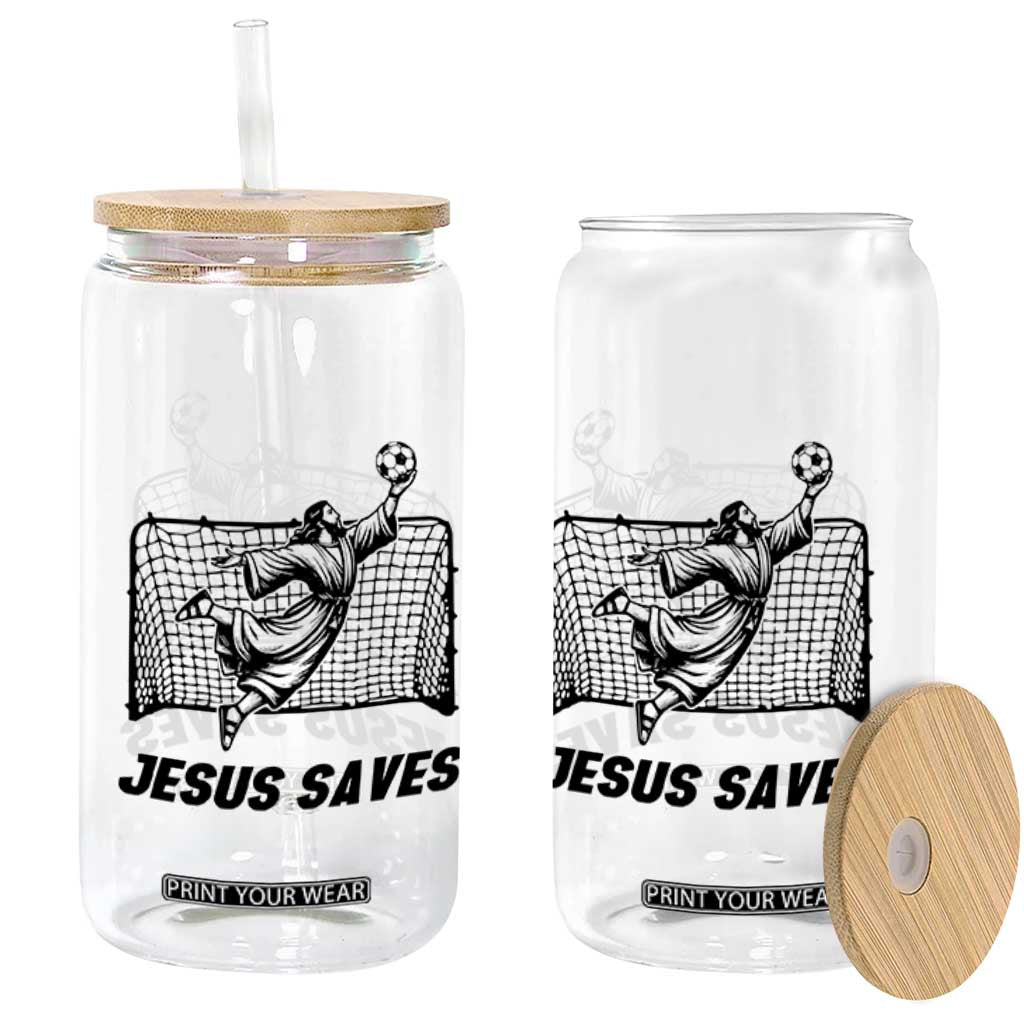 Jesus Saves Glass Can Funny Christian Soccer Goalie TS12 Print Your Wear