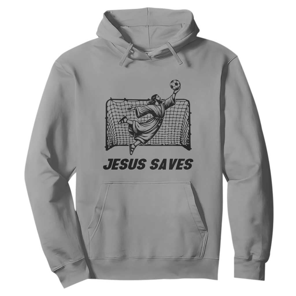 Jesus Saves Hoodie Funny Christian Soccer Goalie TS12 Sport Gray Print Your Wear