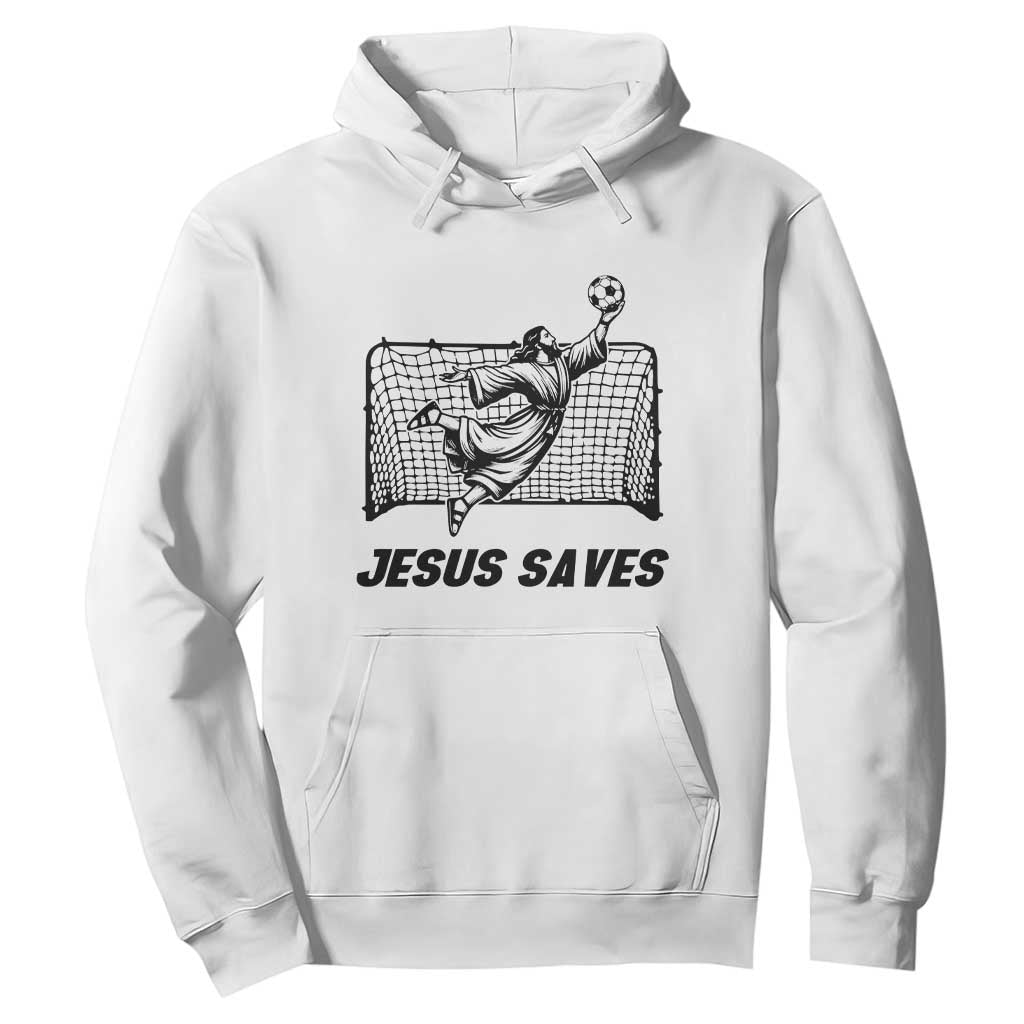 Jesus Saves Hoodie Funny Christian Soccer Goalie TS12 White Print Your Wear
