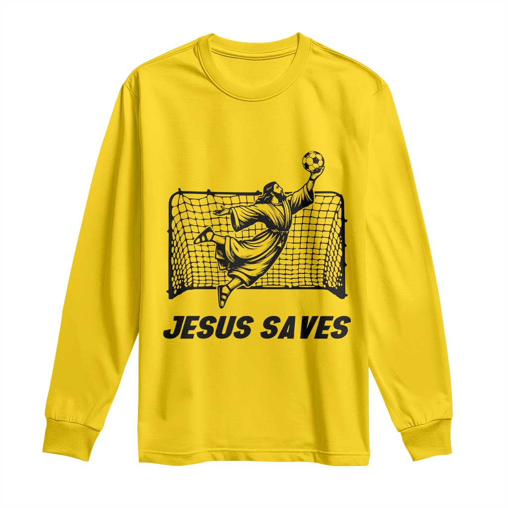 Jesus Saves Long Sleeve Shirt Funny Christian Soccer Goalie TS12 Daisy Print Your Wear