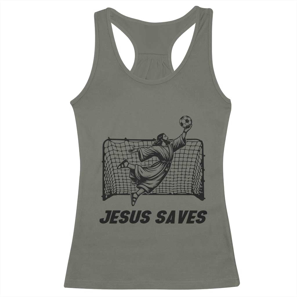 Jesus Saves Racerback Tank Top Funny Christian Soccer Goalie TS12 Military Green Print Your Wear