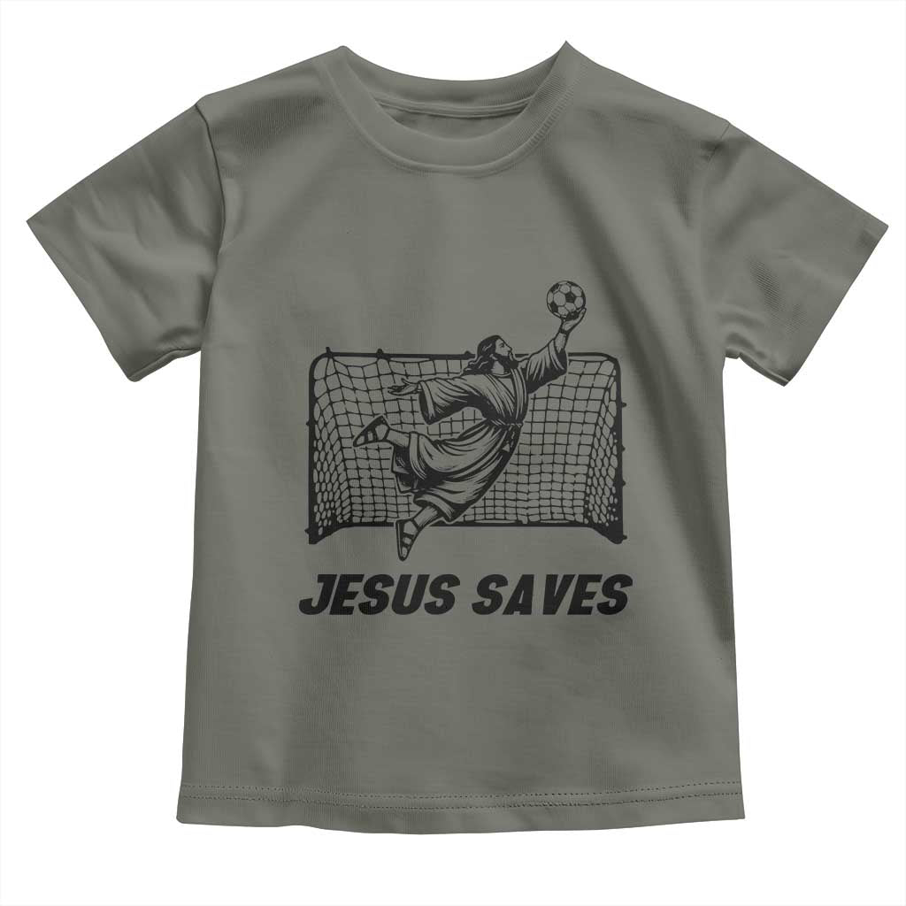 Jesus Saves Toddler T Shirt Funny Christian Soccer Goalie TS12 Military Green Print Your Wear