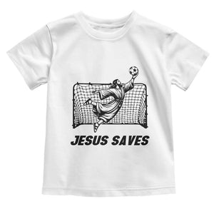 Jesus Saves Toddler T Shirt Funny Christian Soccer Goalie TS12 White Print Your Wear