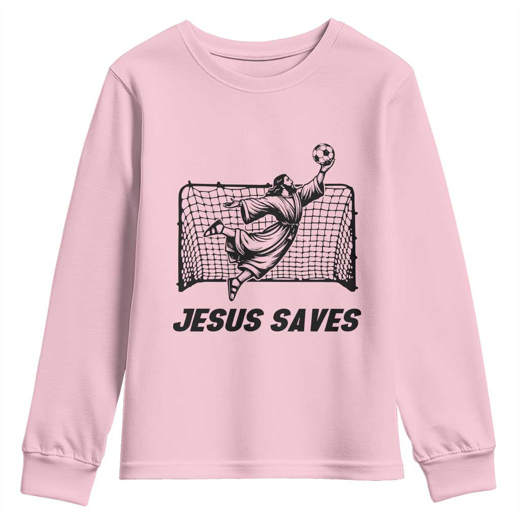 Jesus Saves Youth Sweatshirt Funny Christian Soccer Goalie TS12 Light Pink Print Your Wear