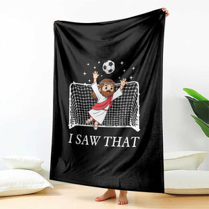 I Saw That Throw Blanket Funny Jesus Goalie Soccer Player TS12 Print Your Wear