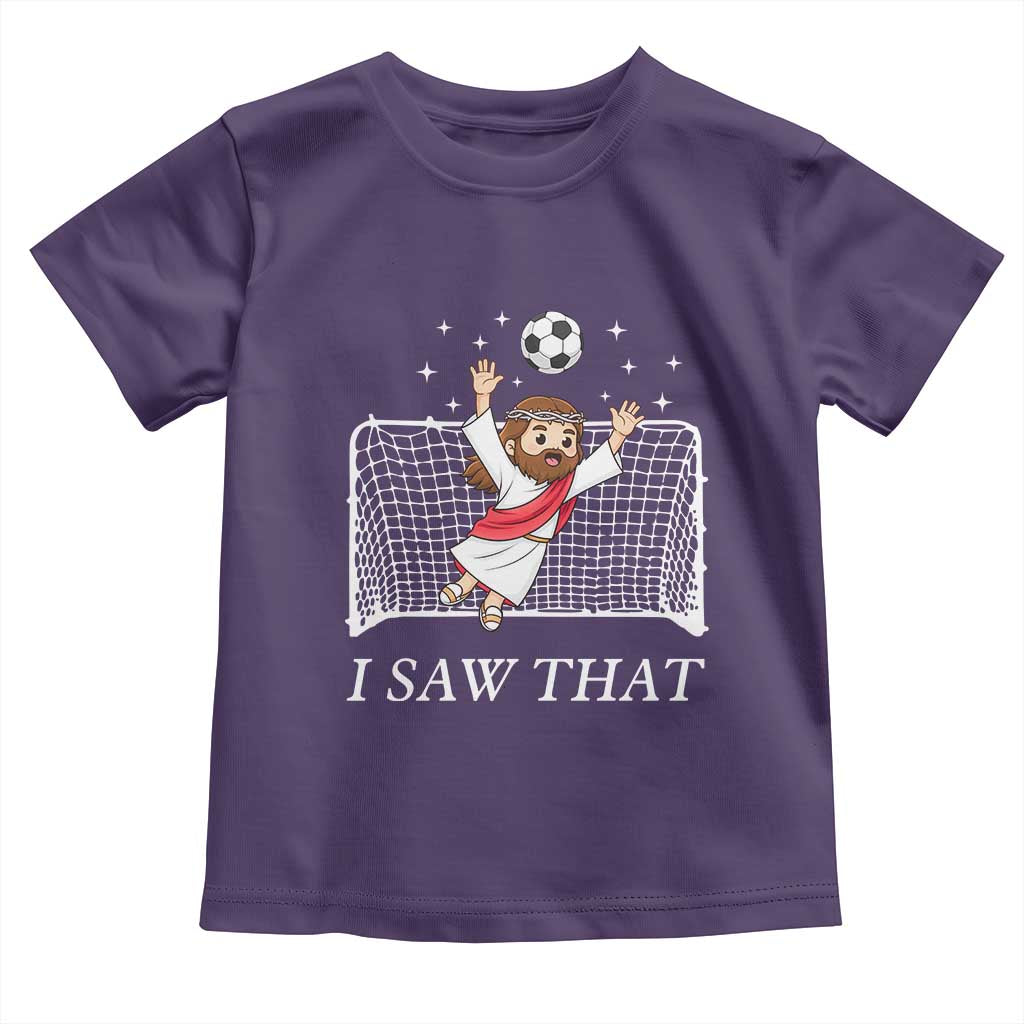 I Saw That Toddler T Shirt Funny Jesus Goalie Soccer Player TS12 Purple Print Your Wear