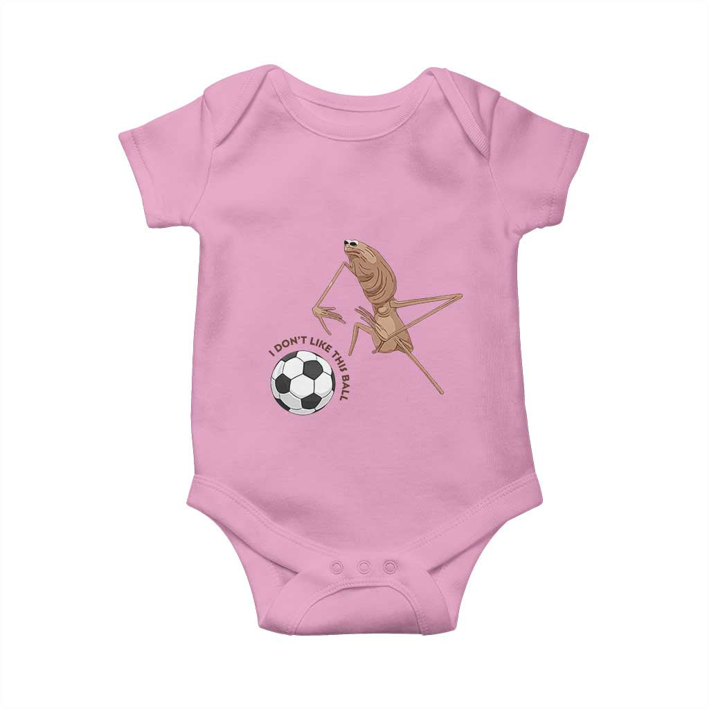 Funny Marcus The Worm Soccer Lover Baby Onesie I Do Not Like This Ball TS12 Light Pink Print Your Wear