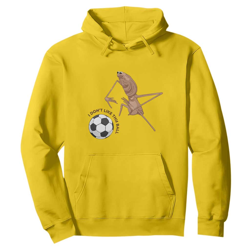 Funny Marcus The Worm Soccer Lover Hoodie I Do Not Like This Ball TS12 Daisy Print Your Wear