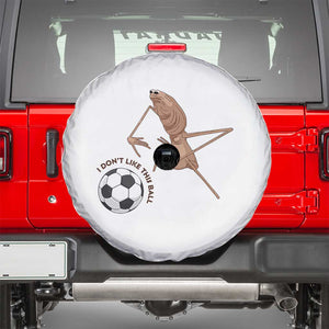 Funny Marcus The Worm Soccer Lover Spare Tire Cover I Do Not Like This Ball TS12 White Print Your Wear