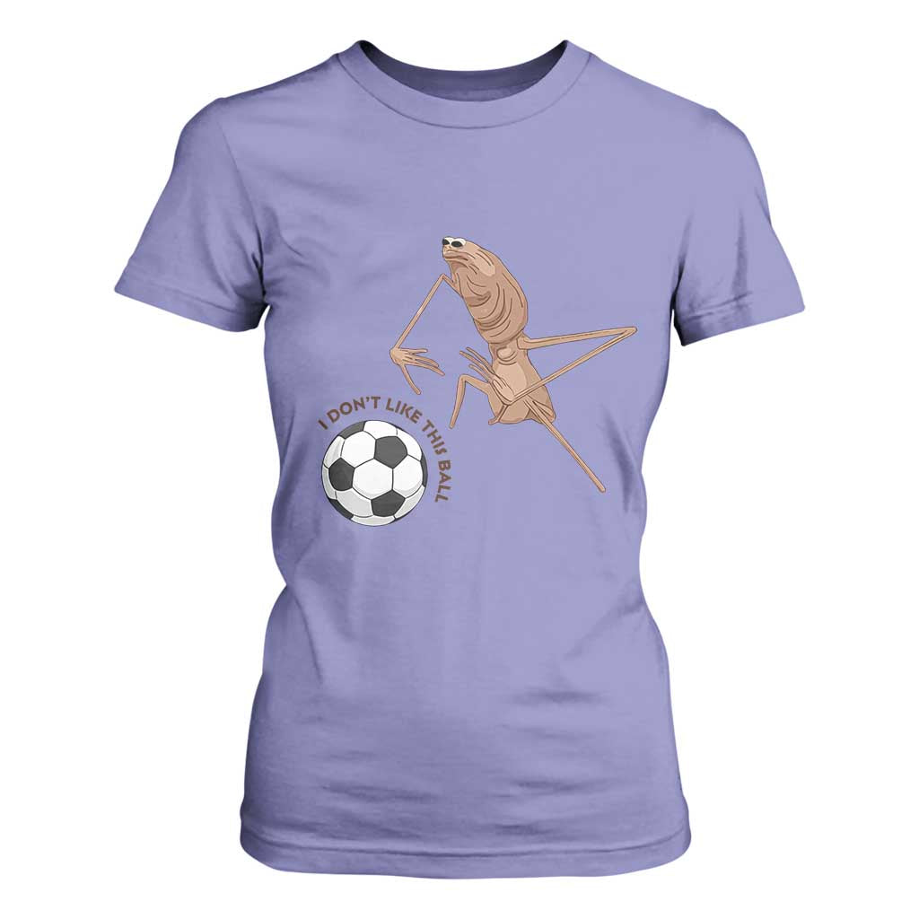 Funny Marcus The Worm Soccer Lover T Shirt For Women I Do Not Like This Ball TS12 Violet Print Your Wear