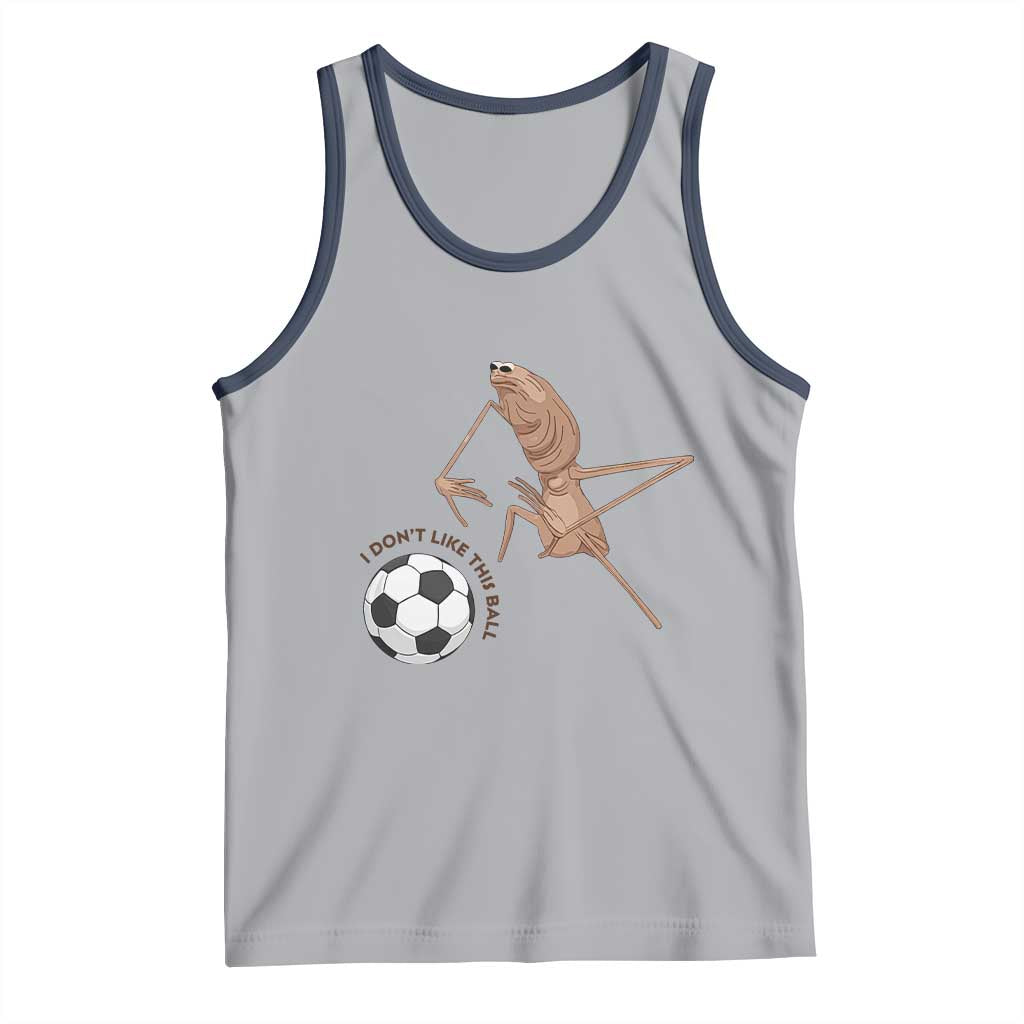Funny Marcus The Worm Soccer Lover Tank Top I Do Not Like This Ball TS12 Athletic Heather Navy Print Your Wear