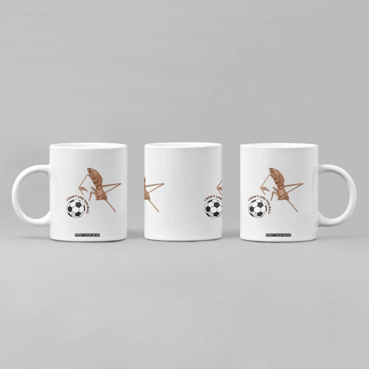Funny Marcus The Worm Soccer Lover Coffee Mug I Do Not Like This Ball TS12 Print Your Wear