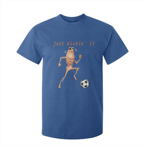 Just Kickin It T Shirt For Kid Funny Marcus The Worm Soccer Meme TS12 Royal Blue Print Your Wear