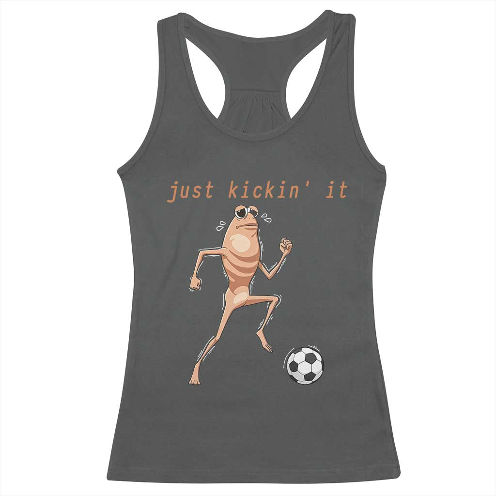 Just Kickin It Racerback Tank Top Funny Marcus The Worm Soccer Meme TS12 Dark Heather Print Your Wear
