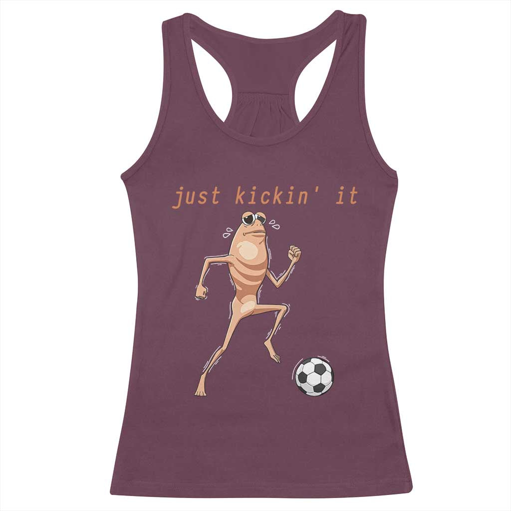 Just Kickin It Racerback Tank Top Funny Marcus The Worm Soccer Meme TS12 Maroon Print Your Wear