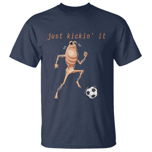 Just Kickin It T Shirt Funny Marcus The Worm Soccer Meme TS12 Navy Print Your Wear
