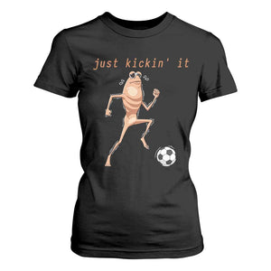 Just Kickin It T Shirt For Women Funny Marcus The Worm Soccer Meme TS12 Black Print Your Wear