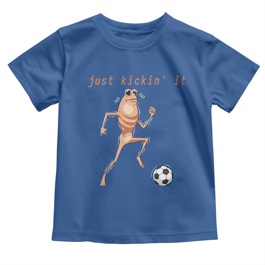Just Kickin It Toddler T Shirt Funny Marcus The Worm Soccer Meme TS12 Royal Blue Print Your Wear