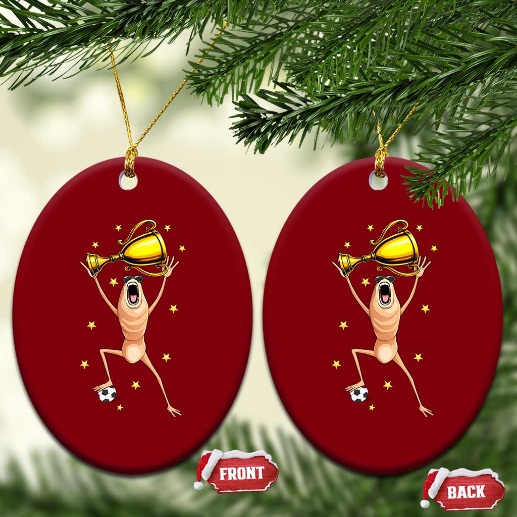 Funny Marcus The Worm Soccer Champion Ceramic Ornament Soccer Lover TS12 Print Your Wear