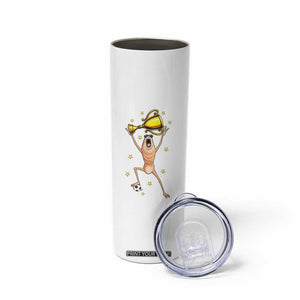 Funny Marcus The Worm Soccer Champion Skinny Tumbler Soccer Lover TS12 Print Your Wear