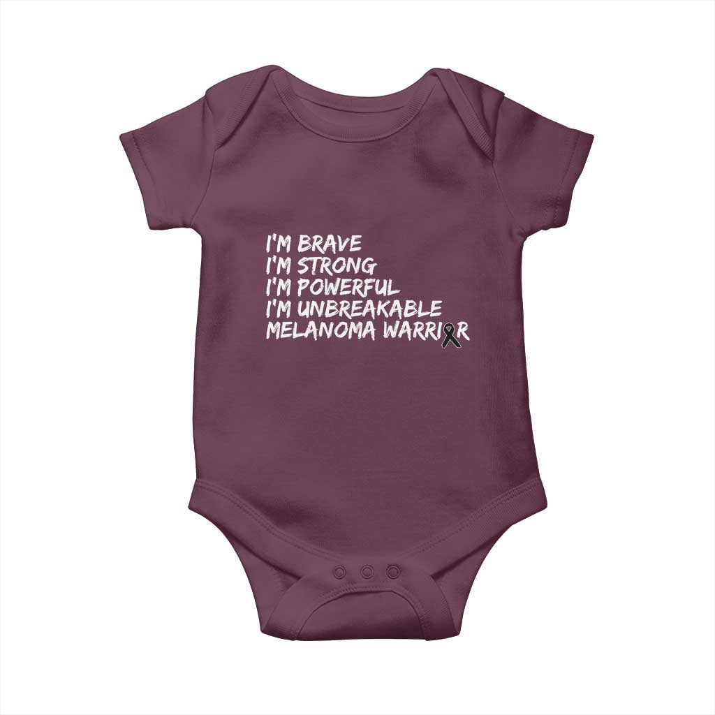 I Am Brave Strong Powerful Unbreakable Baby Onesie Melanoma Warrior Support TS12 Maroon Print Your Wear