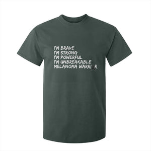 I Am Brave Strong Powerful Unbreakable T Shirt For Kid Melanoma Warrior Support TS12 Dark Forest Green Print Your Wear