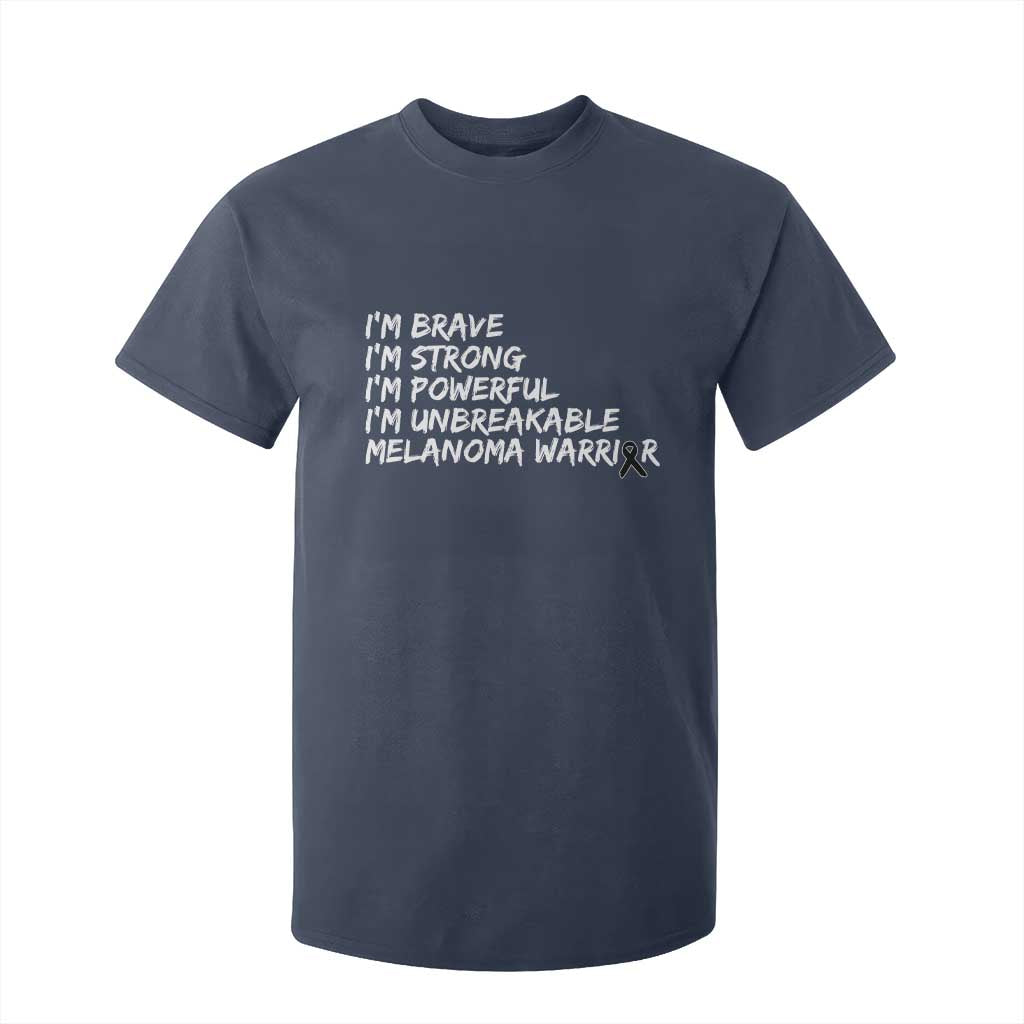 I Am Brave Strong Powerful Unbreakable T Shirt For Kid Melanoma Warrior Support TS12 Navy Print Your Wear