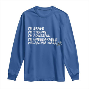 I Am Brave Strong Powerful Unbreakable Long Sleeve Shirt Melanoma Warrior Support TS12 Royal Blue Print Your Wear