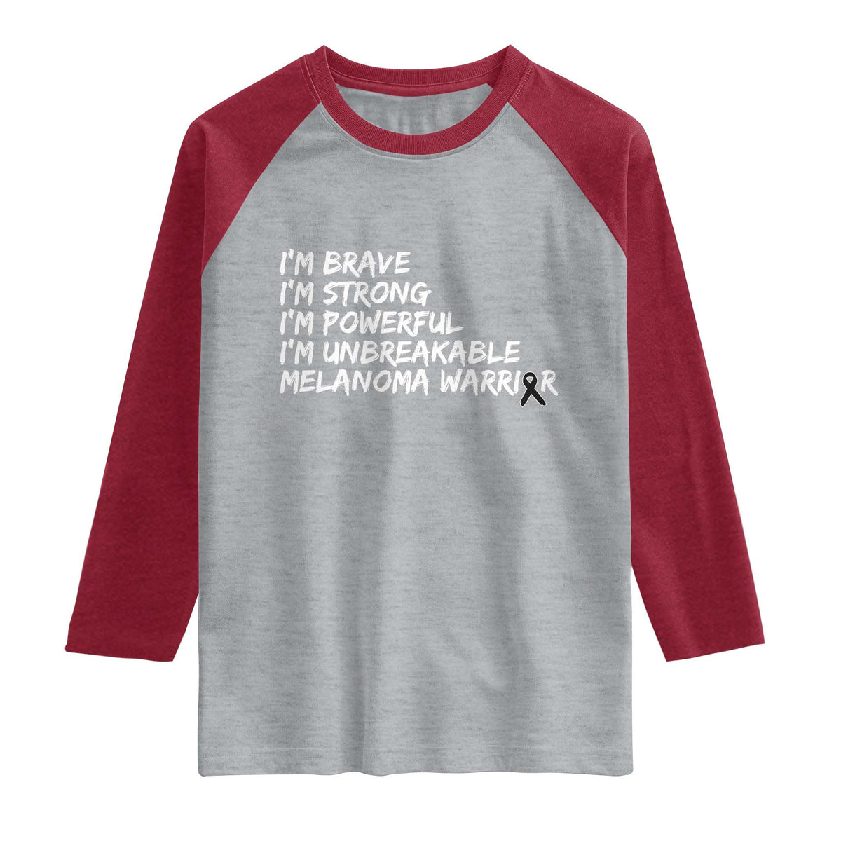 I Am Brave Strong Powerful Unbreakable Raglan Shirt Melanoma Warrior Support TS12 Heather Gray Heather Red Print Your Wear