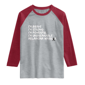 I Am Brave Strong Powerful Unbreakable Raglan Shirt Melanoma Warrior Support TS12 Heather Gray Heather Red Print Your Wear